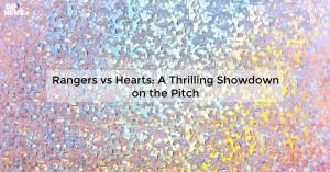 rangers-vs-hearts-a_171981213513464850.webp