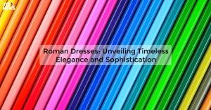 roman-dresses-unvei_1719811679712390202.webp