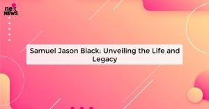 samuel-jason-black_1719821810375480456.webp