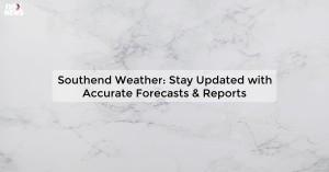 southend-weather-st_1719811578500841887.webp