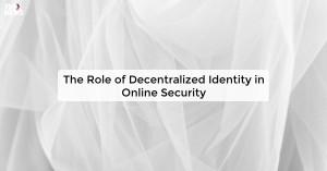 the-role-of-decentra_1727675586511231689.webp