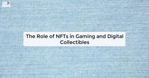 the-role-of-nfts-in_1727675588706491748.webp