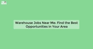 warehouse-jobs-near_1719811656852966636.webp