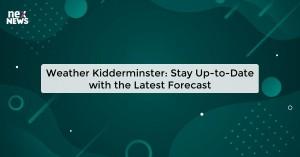 weather-kidderminste_1719821544156596267.webp