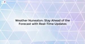 weather-nuneaton-st_1719811658459633802.webp