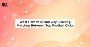 west-ham-vs-bristol_1719821811256709480.webp