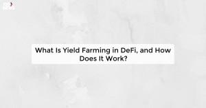 what-is-yield-farmin_1727675488874102696.webp