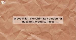 wood-filler-the-ult_1719811001132444251.webp
